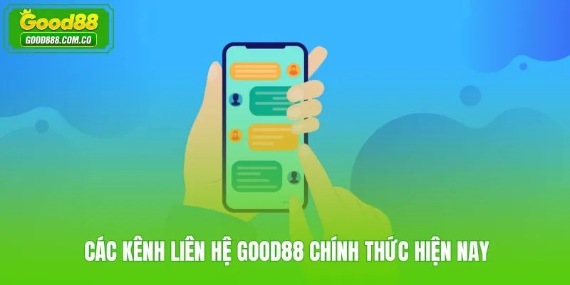 Tổng hợp kênh liên hệ Good88 theo mức độ khẩn cấp và loại yêu cầu