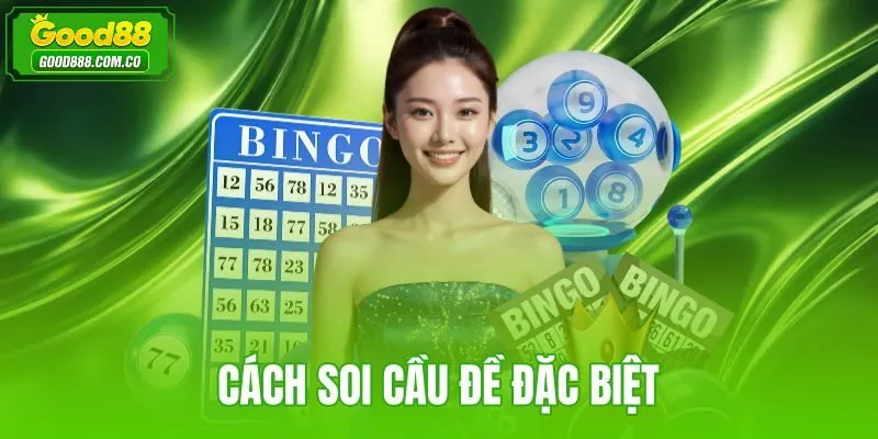 Soi cầu đề đặc biệt