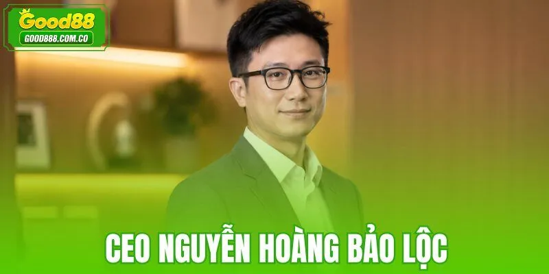 CEO Nguyễn Hoàng Bảo Lộc