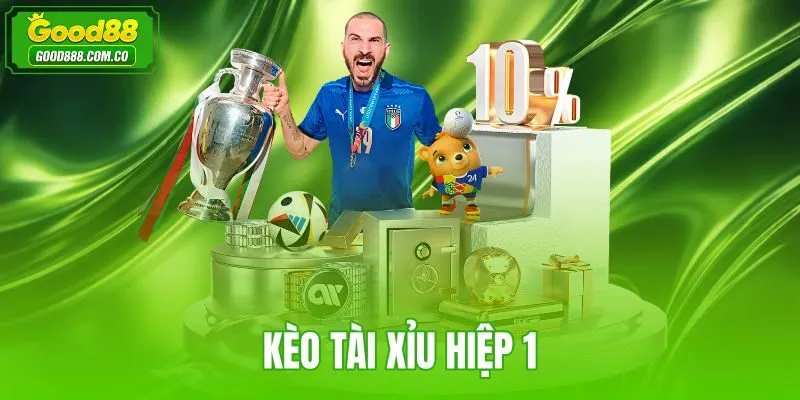 Kèo Tài Xỉu Hiệp 1