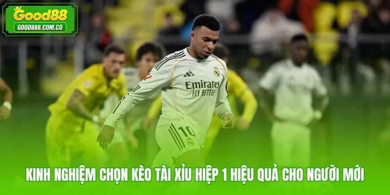 Quy trình chọn kèo tài xỉu hiệp 1 rõ ràng dành cho người mới