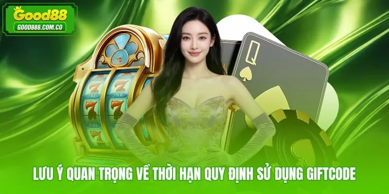 Thời hạn và điều kiện rút thưởng khi tăng giftcode sự kiện 88$