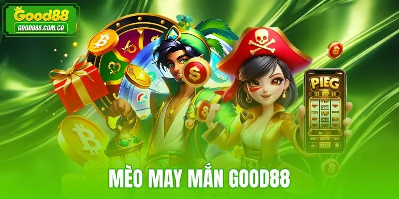 Mèo May Mắn Good88