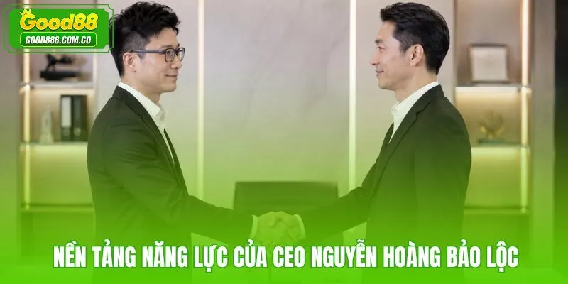 CEO Nguyễn Hoàng Bảo Lộc và hành trình xây dựng năng lực điều hành quốc tế