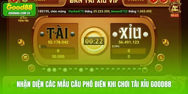 Các mẫu cầu phổ biến trong chơi tài xỉu Good88 và cách diễn giải