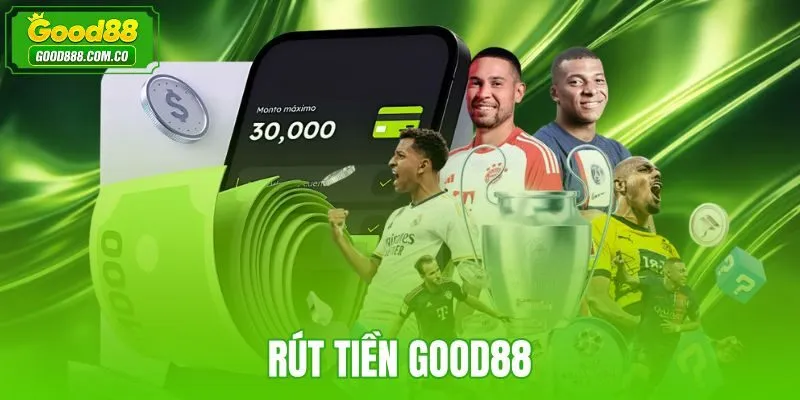 Rút Tiền Good88